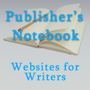 Websites for writers to find information on writing, publishing, and marketing books.